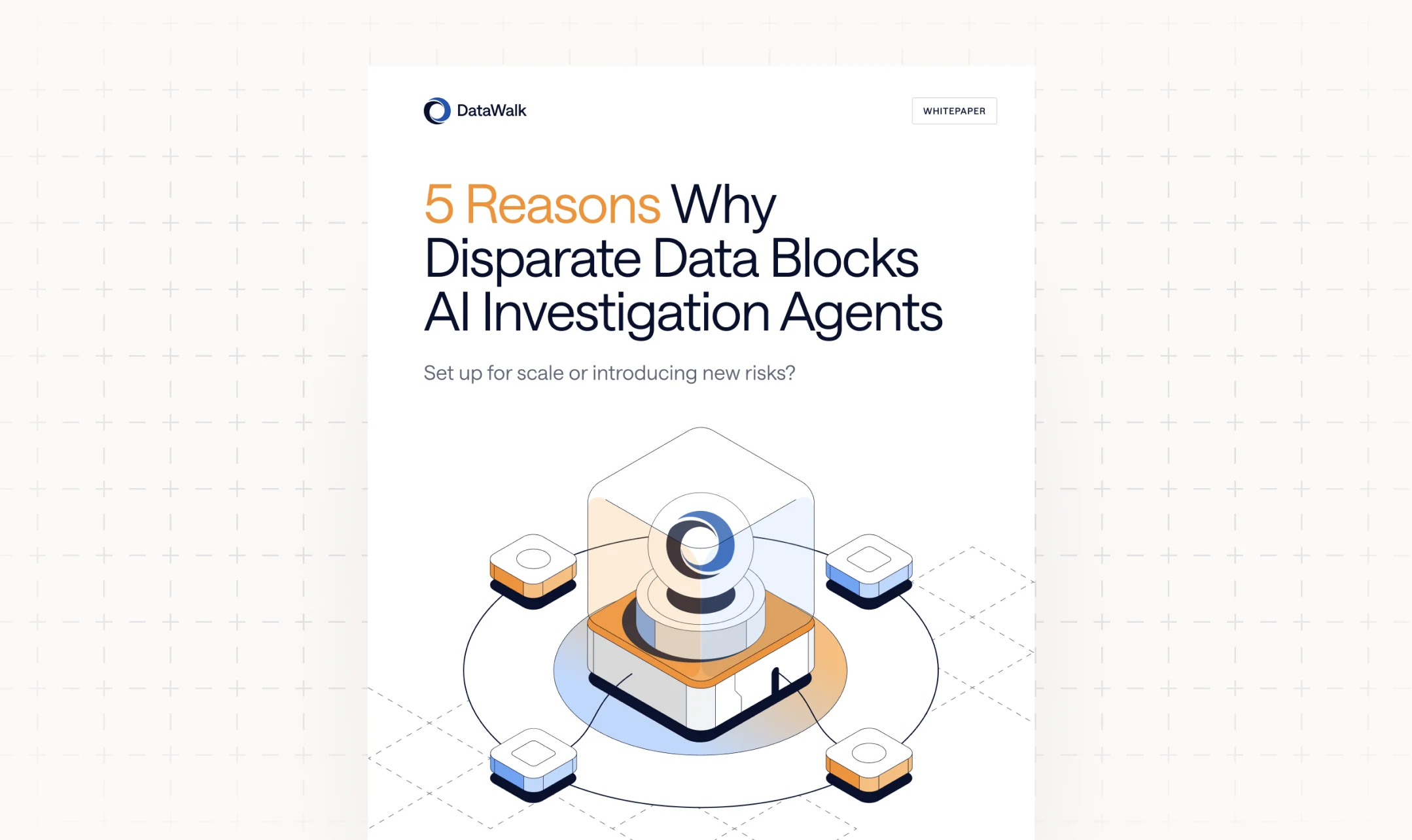 5 Reasons Why Disparate Data Blocks AI Investigation Agents