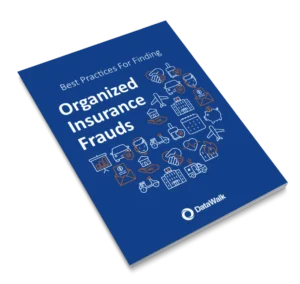 A DataWalk Paper For Anti-Fraud Departments Of Insurance Companies
